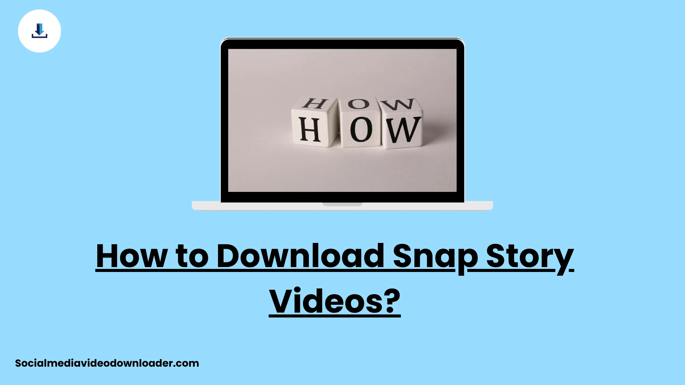 How to Download Snap Story Videos
